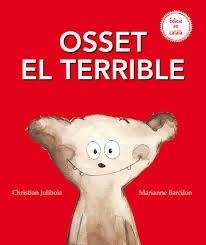 OSSET EL TERRIBLE | 9788491450641 | CHRISTIAN JOLIBOIS / MARIANNE BARCILON