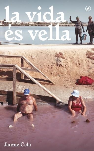 LA VIDA ES VELLA | 9788416673377 | JAUME CELA