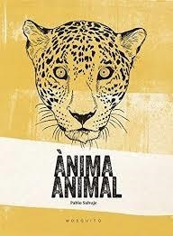 ANIMA ANIMAL | 9788494561672 | PABLO SALVAJE