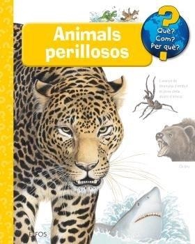 ANIMALS PERILLOSOS | 9788416965403