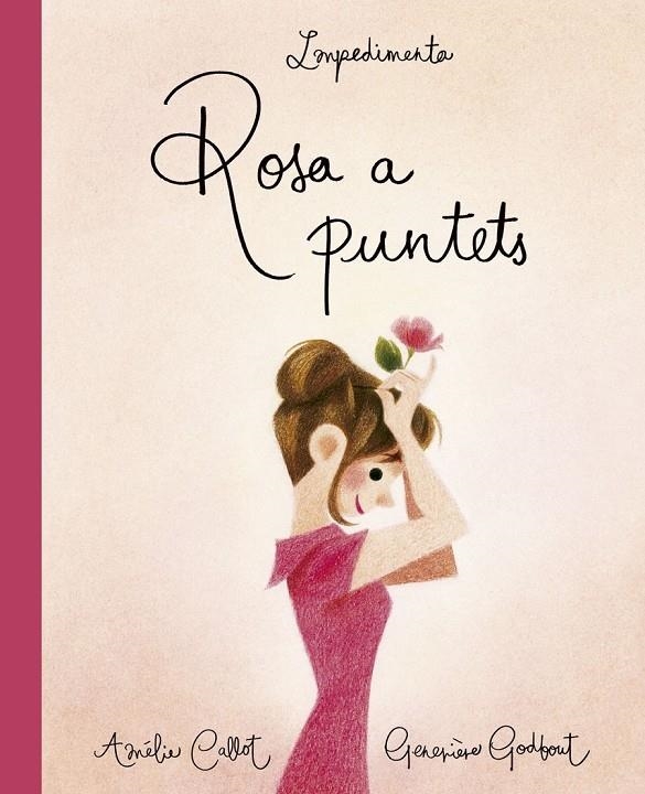 ROSA A PUNTETS | 9788417115463 | AMELIE CALLOT / GENEVIEVE GODBOUT