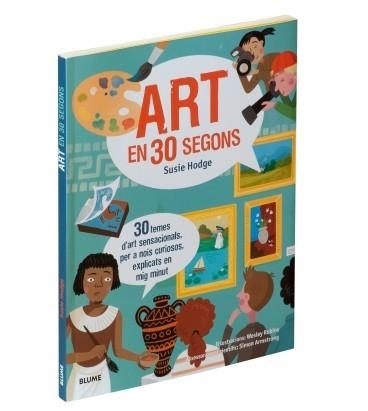 ART EN 30 SEGONS | 9788417254148 | SUSIE HODGE