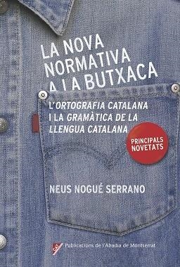 LA NOVA NORMATIVA A LA BUTXACA | 9788498839685 | NEUS NOGUE SERRANO