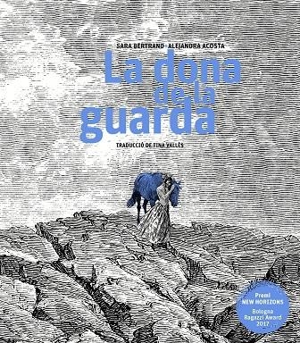 LA DONA DE LA GUARDA | 9788499759470 | SARA BERTRAND / ALEJANDRA ACOSTA