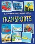 EL MEU PRIMER DICCIONARI VISUAL DE TRANSPORTS | 9788468315461