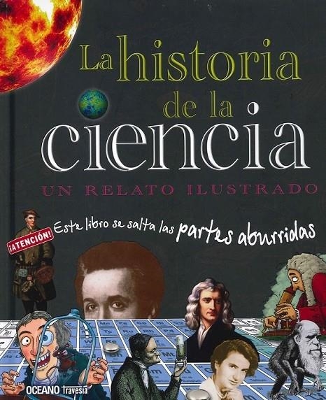 LA HISTORIA DE LA CIENCIA: UN RELATO ILUSTRADO | 9786074008920 | JACK CHALLONER