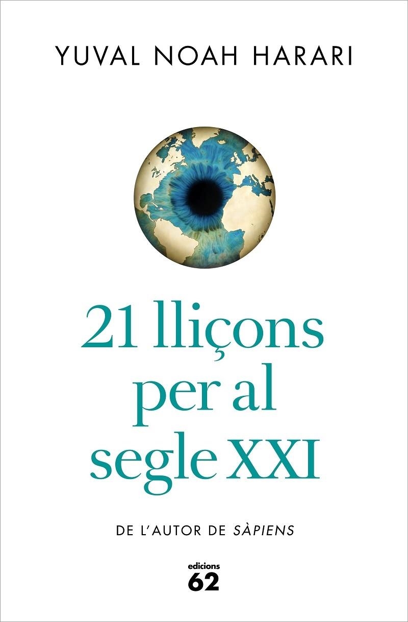 21 LLIÇONS PER AL SEGLE XXI | 9788429777147 | YUVAL NOAH HARARI