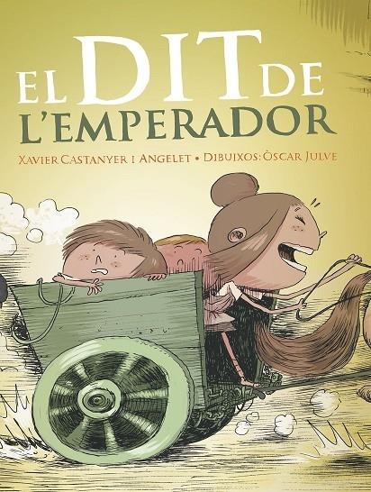 EL DIT DE L'EMPERADOR | 9788491910039 | XAVIER CASTANYER ANGELET / OSCAR JULVE