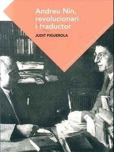 ANDREU NIN, REVOLUCIONARI I TRADUCTOR | 9788491910084 | JUDIT FIGUEROLA