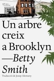 CREIX UN ARBRE A BROOKLYN | 9788494782961 | BETTY SMITH