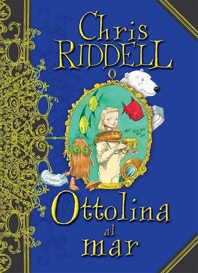 OTTOLINA AL MAR | 9788466127165 | CHRIS RIDDELL