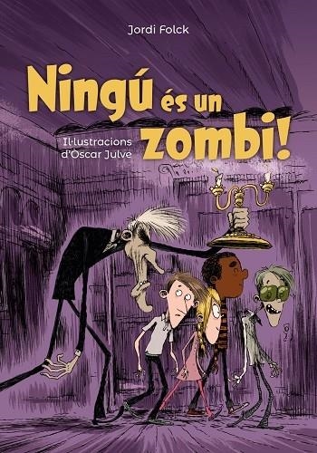 NINGU ES UN ZOMBI! | 9788448947132 | JORDI FOLCK / OSCAR JULVE