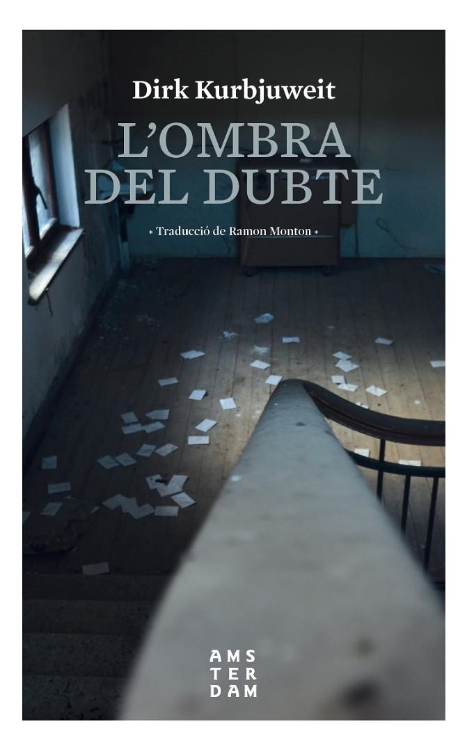 L'OMBRA DEL DUBTE | 9788416743704 | DIRK KURBJUWEIT