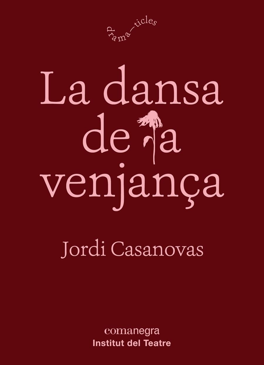 LA DANSA DE LA VENJANÇA | 9788417188788 | JORDI CASASNOVAS