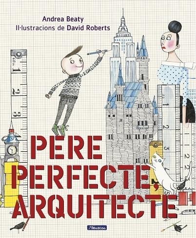 PERE PERFECTE, ARQUITECTE | 9788448849818 | ANDREAS BEATY