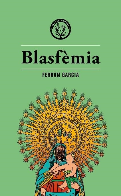 BLASFEMIA | 9788494917028 | FERRAN GARCIA