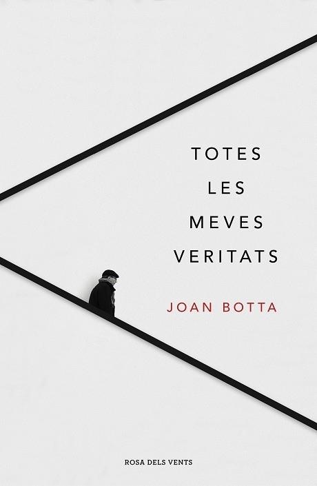 TOTES LES MEVES VERITATS | 9788417444921 | JOAN BOTTA