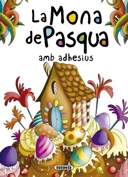 LA MONA DE PASQUA AMB ADHESIUS | 9788467759488