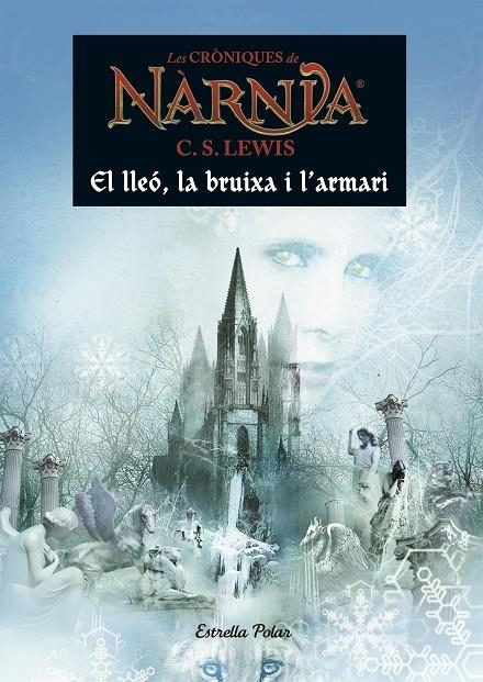 EL LLEO  LA BRUIXA I L'ARMARI | 9788491370529 | C.S. LEWIS