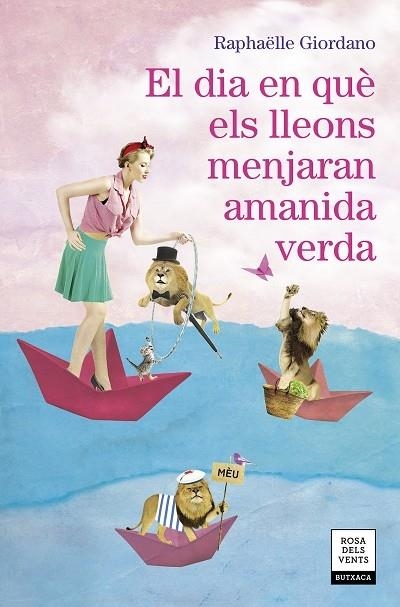 EL DIA EN QUE ELS LLEONS MENJARAN AMANIDA VERDA | 9788417627324 | RAPHAELLE GIORDANO