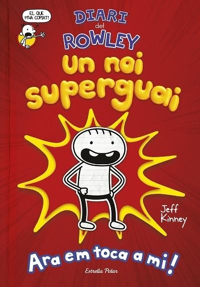 UN NOI SUPERGUAI  ARA EM TOCA AMI! | 9788491378105 | JEFF KINNEY