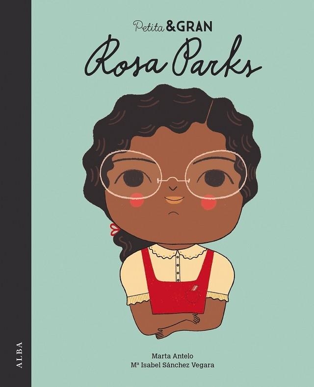 ROSA PARKS | 9788490655696 | MARTA ANTELO / M. ISABEL SANCHEZ VEGARA