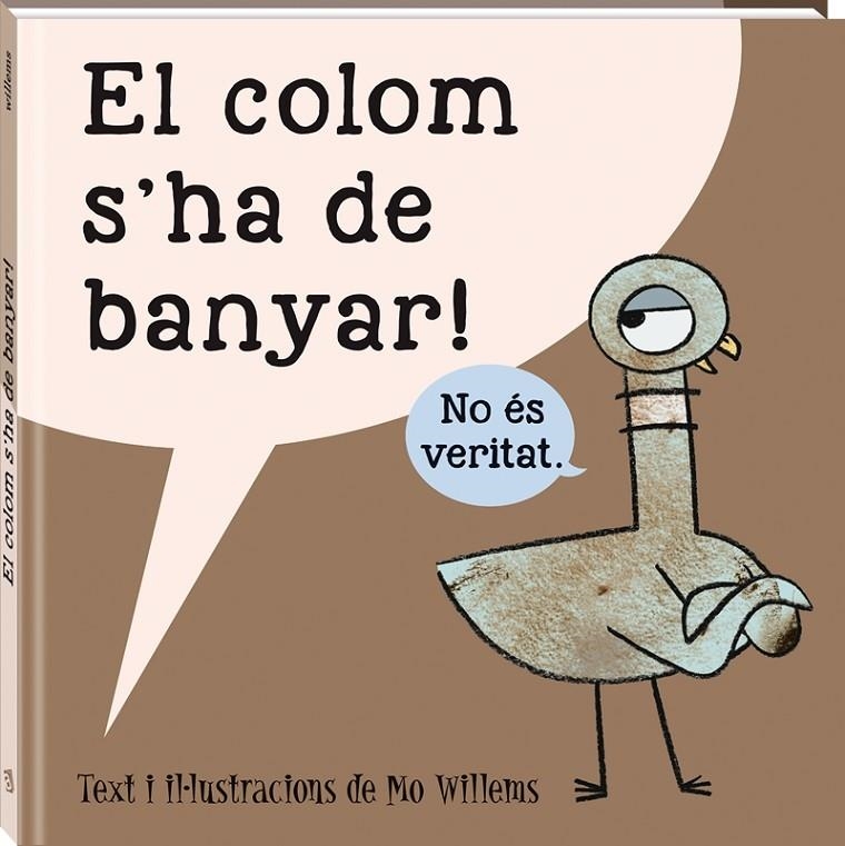 EL COLOM S'HA DE BANYAR! | 9788416394562 | MO WILLEMS