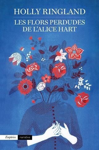 LES FLORS PERDUDES DE L'ALICE HART | 9788417016937 | HOLLY RINGLAND