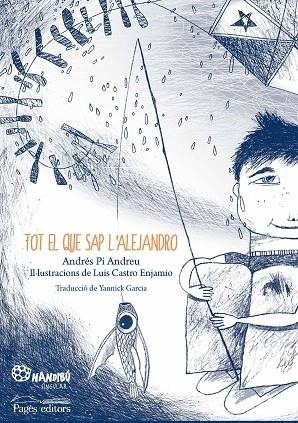 TOT EL QUE SAP L'ALEJANDRO | 9788413030944 | ANDRES PI ANDREU / LUIS CASTRO ENJAMIO