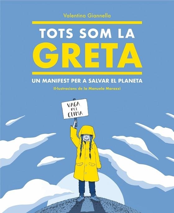 TOTS SOM LA GRETA    UN MANIFEST PER SALVAR EL PLANETA | 9788417922504 | VALENTINA GIANNELLA