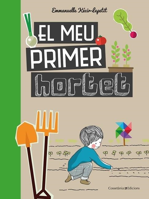 EL MEU PRIMER HORTET | 9788490348468 | EMMANUELLE KECIR-LEPETIT