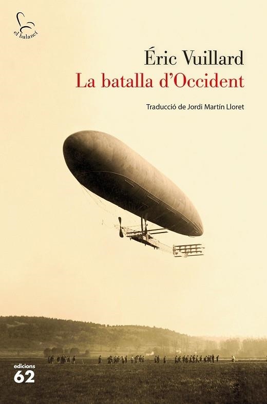 LA BATALLA D'OCCIDENT | 9788429777888 | ERIC VUILLARD