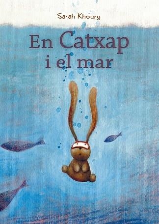 EN CATXAP I EL MAR | 9788491453147 | SARAH LHOURY