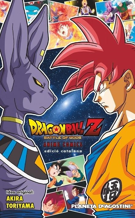 DRAGON BALL Z   BATTLE OF GODS | 9788416090174 | AKIRA TORIYAMA