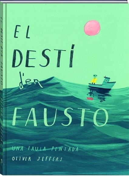 EL DESTI DE FAUSTO | 9788417497606 | OLIVER JEFFERS