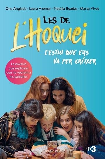 LES DE L'HOQUEI L'ESTIU QUE ENS VA FER CREIXER | 9788417909475 | ONA ANGLADA - LAURA AZEMAR - NATALIA BOADAS - MART