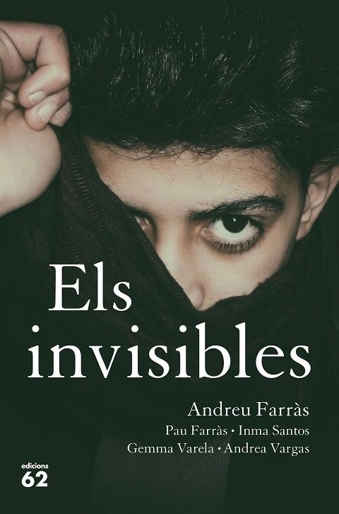 ELS INVISIBLES | 9788429778465 | ANDREU FARRAS I ALTRES