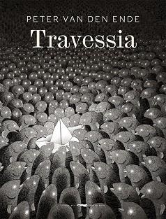 TRAVESSIA | 9788412078947 | PETER VAN DEN ENDE