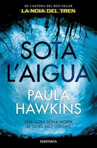 SOTA L'AIGUA | 9788418132377 | PAULA HAWKINS