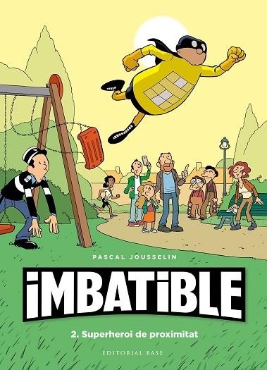 IMBATIBLE 2 SUPERHEROI DE PROXIMITAT | 9788417759568 | PASCAL JOUSSELIN