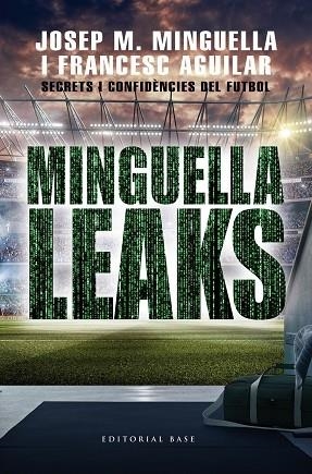 MINGUELLA LEAKS | 9788417759711 | JOSEP M. MINGUELLA / FRANCESC AGUILAR