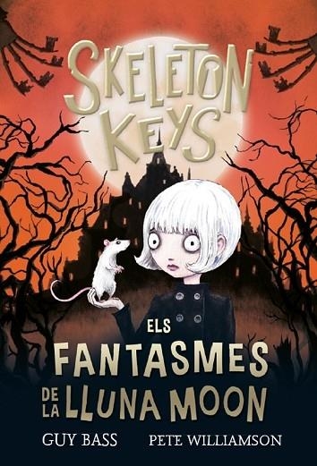 ELS FANTASMES DE LA LLUNA MOON | 9788424666941 | GUY BASS / PETE WILLIAMSON