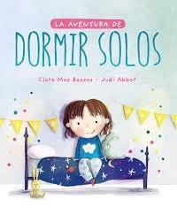 L'AVENTURA DE DORMIR SOLS | 9788418538216 | CLARA MAS BASSAS / JUDI ABBOT