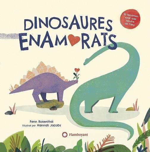 DINOSAURES ENAMORATS | 9788418304156 | FENN ROSENTHAL - HANNAH JACOBS