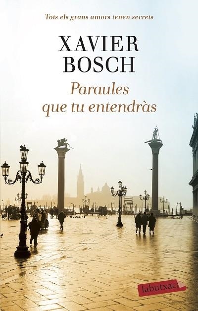 PARAULES QUE TU ENTENDRAS | 9788418572104 | XAVIER BOSCH