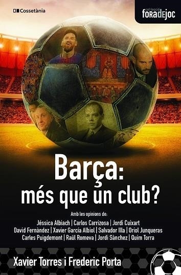 BARÇA: MES QUE UN CLUB? | 9788413560274 | XAVIER TORRES / FREDERIC PORTA