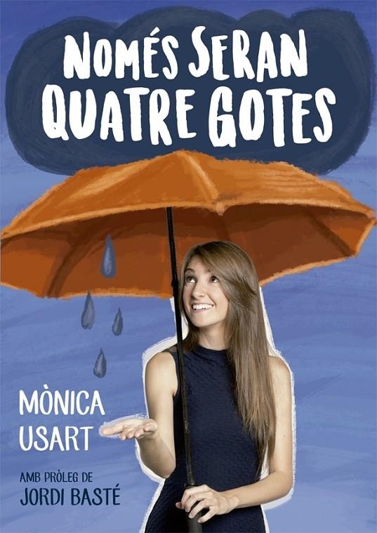 NOMES SERAN QUATRE GOTES | 9788416670130 | MONICA USART