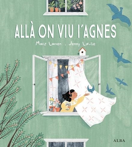 ALLA ON VIU L'AGNES | 9788490657669 | MARIT LARSEN / JENNY LOVLIE