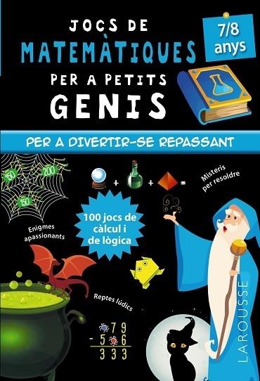 JOCS DE MATEMATIQUES PER A PETITS GENIS 7/8 ANYS | 9788418473128