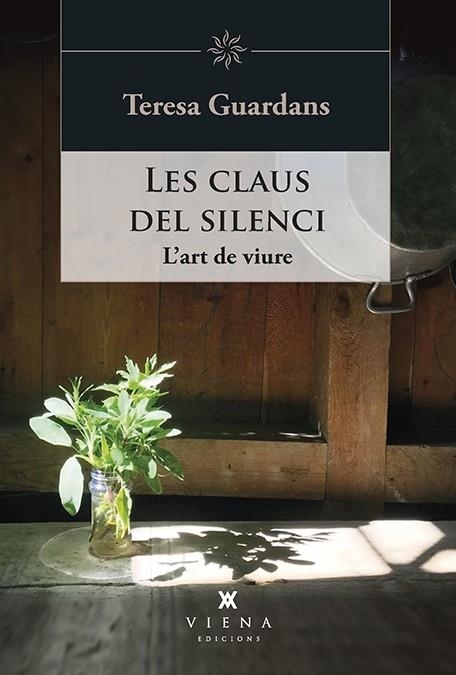 LES CLAUS DEL SILENCI     L'ART DE VIURE | 9788417998943 | TERESA GUARDANS